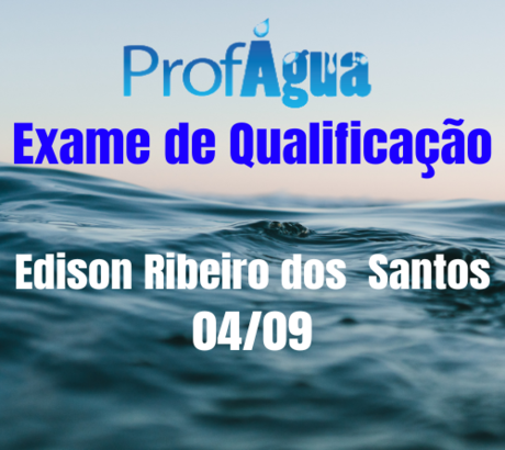 Exame de Qualificação do Aluno Edison Ribeiro dos Santos