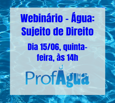 Webinário – Água: Sujeito de Direito